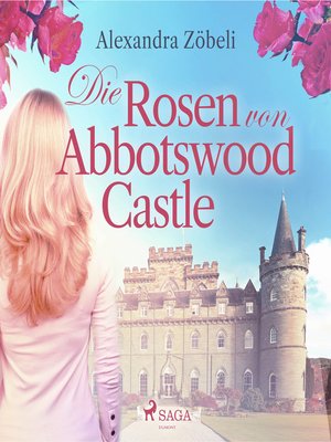 cover image of Die Rosen von Abbotswood Castle